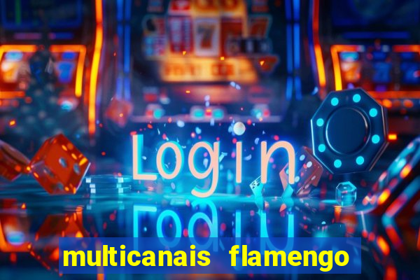 multicanais flamengo x bolivar